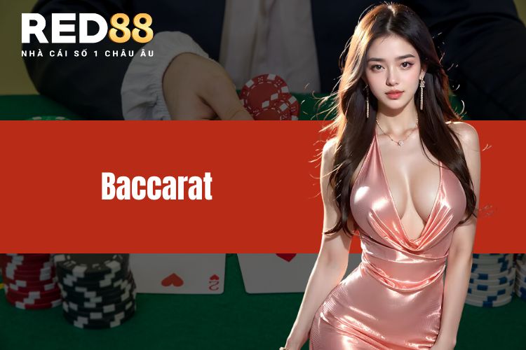 Baccarat - Thiên đường giải trí của những game bài trả thưởng