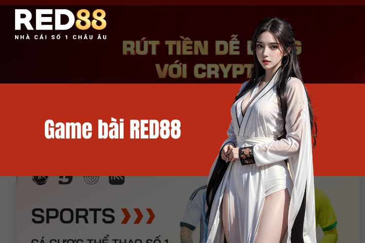 Game bài RED88 đồ hoạ đẹp - Âm thanh sống động, đỉnh cao