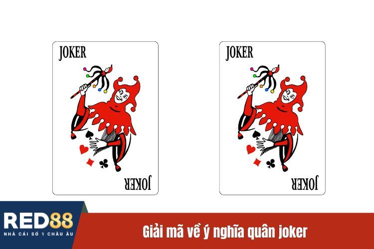 Giải mã về ý nghĩa quân joker