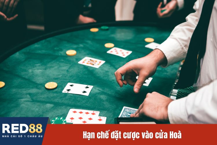 Hạn chế đặt cược vào cửa Hoà